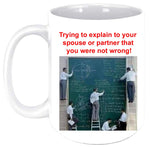 Trying To Explain 11 oz Coffee Mug